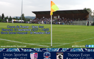 Coupe de France : US Reventin - Thonon Evian Savoie FC dimanche 10 septembre à St Maurice l'Exil