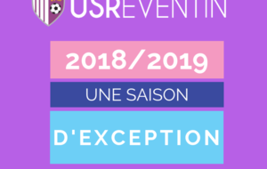 Bilan 2018/2019 : Une saison d'exception pour l'US Reventin !