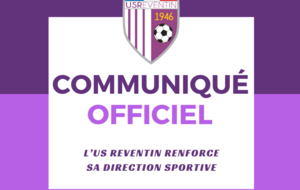 Communiqué officiel : L’US Reventin renforce sa direction sportive avec Renaud Desgardins et Steven Chastagner