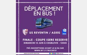 Déplacement en bus pour la finale de Coupe, US Reventin - ASIEG le dimanche 12 juin