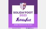 Solida'Foot revient du 24 au 29 mai 2023, les inscriptions sont lancées !