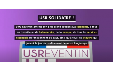 En vidéo : l'USR Solidaire ! Face au Coronavirus, tous mobilisés.