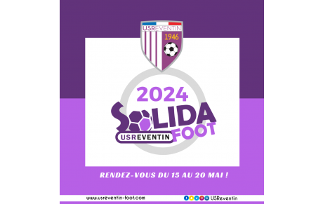 Solida'Foot revient du 15 au 20 mai 2024, les inscriptions sont lancées !