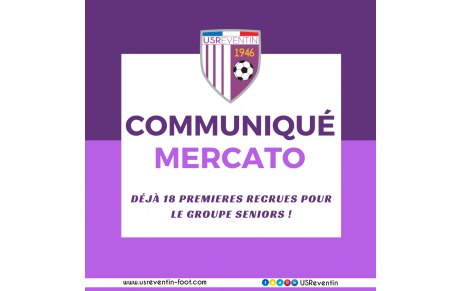 Mercato : déjà 18 premières recrues pour le groupe Seniors !